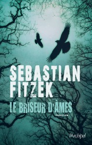 Sebastian Fitzek, Le briseur d'âmes
