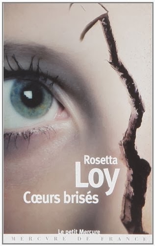 Rosetta Loy Les coeurs brisés
