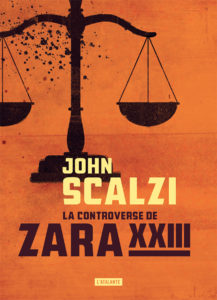 La controverse de Zara XXIII de John Scalzi