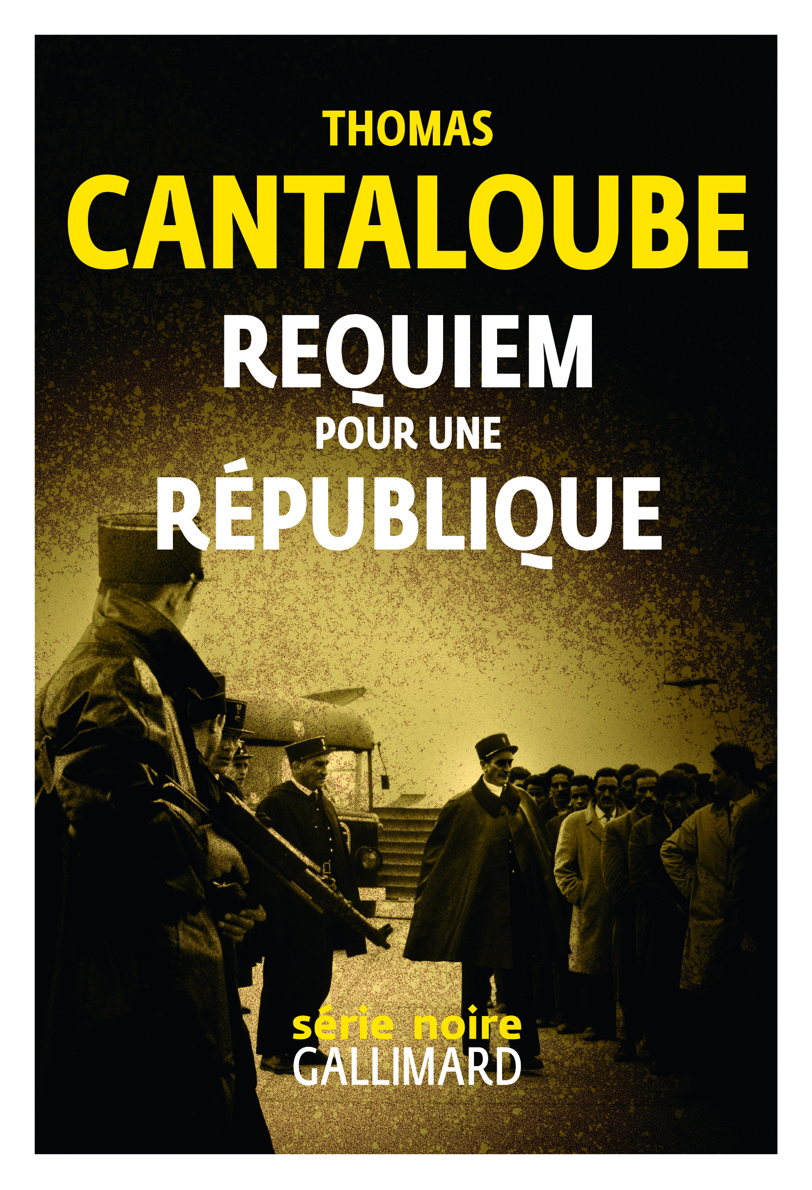 Requiem pour une République de Thomas Cantaloube