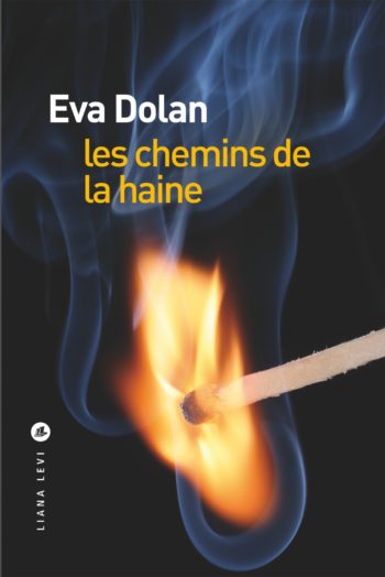 Les chemins de la haine de Eva Dolan