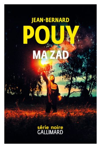 Ma ZAD de Jean-Bernard Pouy