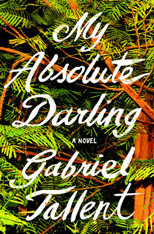 My Absolute Darling de Gabriel Tallent