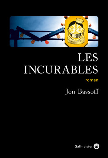 Les incurables de Jon Bassoff
