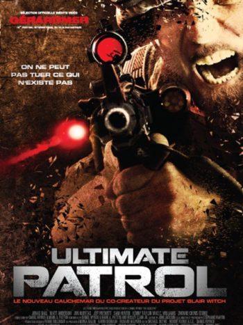 Ultimate Patrol de Daniel Myrick