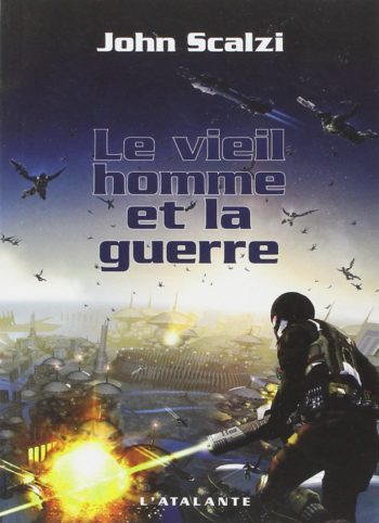Le vieil homme et la guerre de John Scalzi