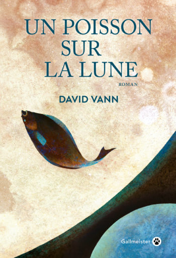 Un poisson sur la lune de David Vann