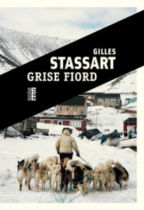 Entretien avec Gilles Stassart pour Grise Fiord