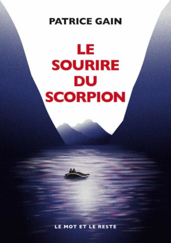 Le sourire du scorpion de Patrice Gain