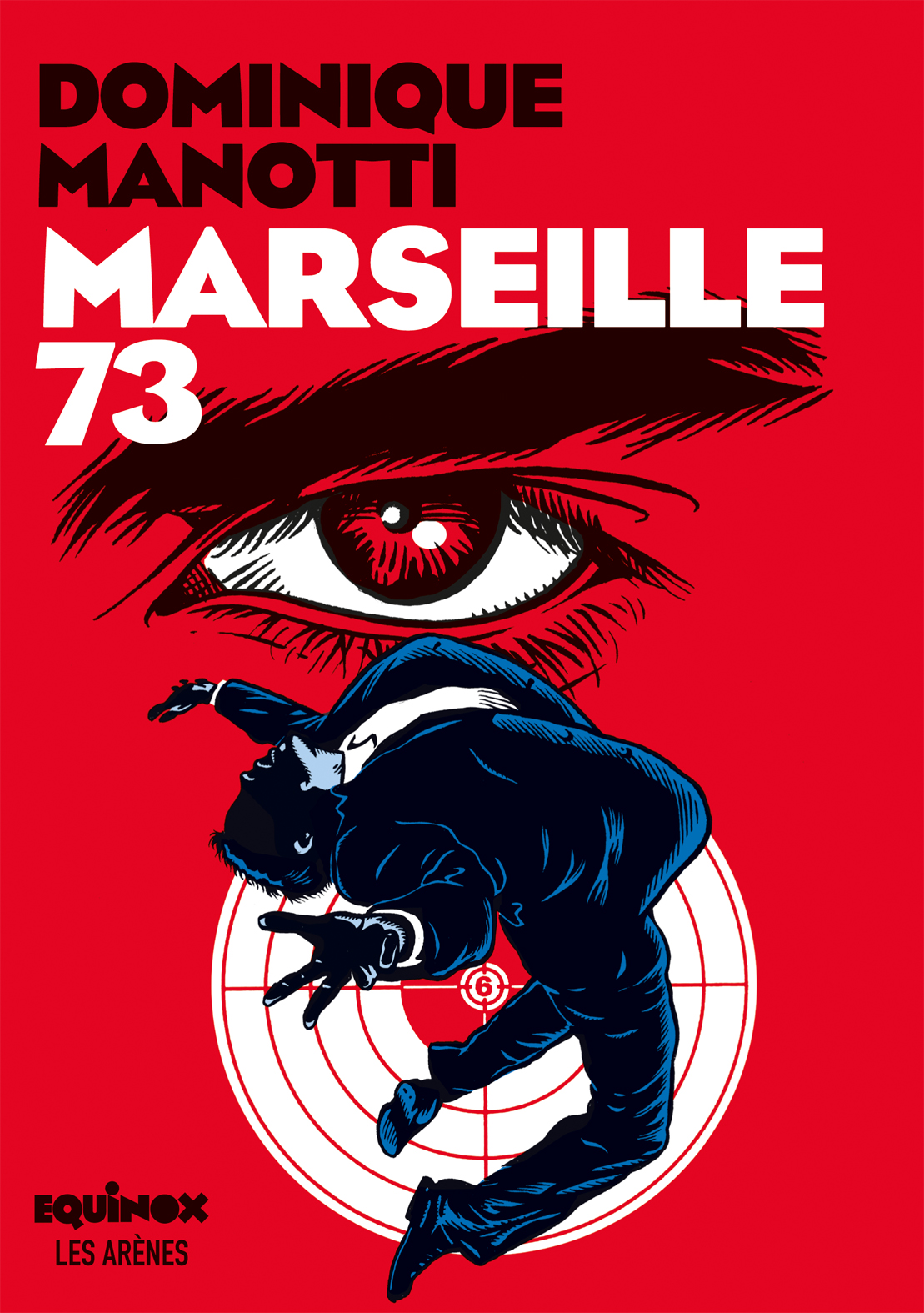 Dominique Manotti et Marseille 73