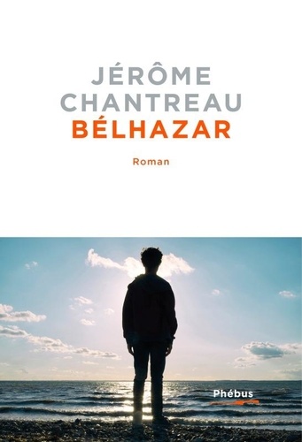 BÉLHAZAR de Jérôme Chantreau