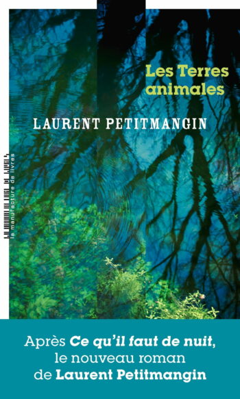 Les terres animales de Laurent Petitmangin