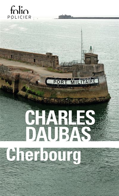 Cherbourg de Charles Daubas