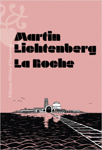 La Roche de Martin Lichtenberg