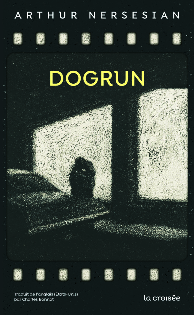 Dogrun de Arthur Nersesian