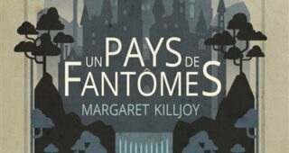 Un pays de fantôme de Margaret Killjoy