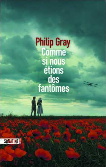 Comme si nous étions des fantômes de Philip Gray