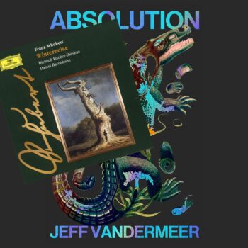 Couverture du livre Absolution de Jeff VanderMeer et pochette du disque Winterreise de Schubert