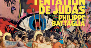 La dernière tentation de Judas de Philippe Battaglia