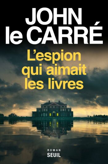 L'espion qui aimait les livres de John Le Carré