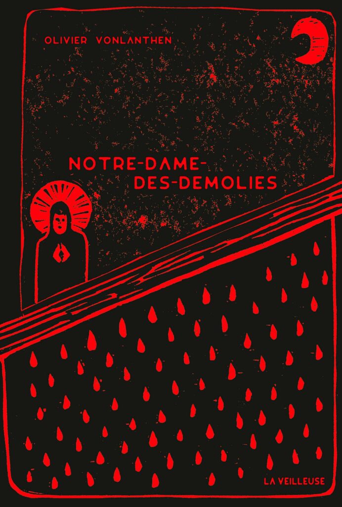 Notre-Dame-des-Démolies de Olivier Vonlanthen