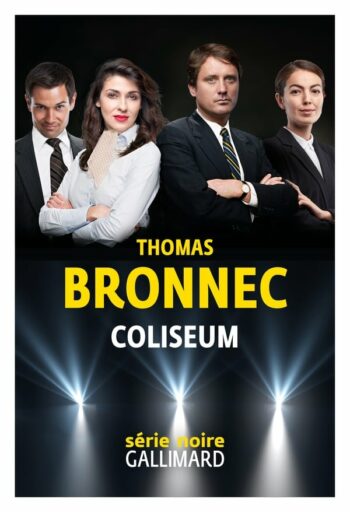 Thomas Bronnec, Coliseum, série noire, Gallimard