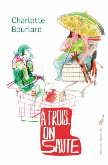 À trois, on saute de Charlotte Bourlard